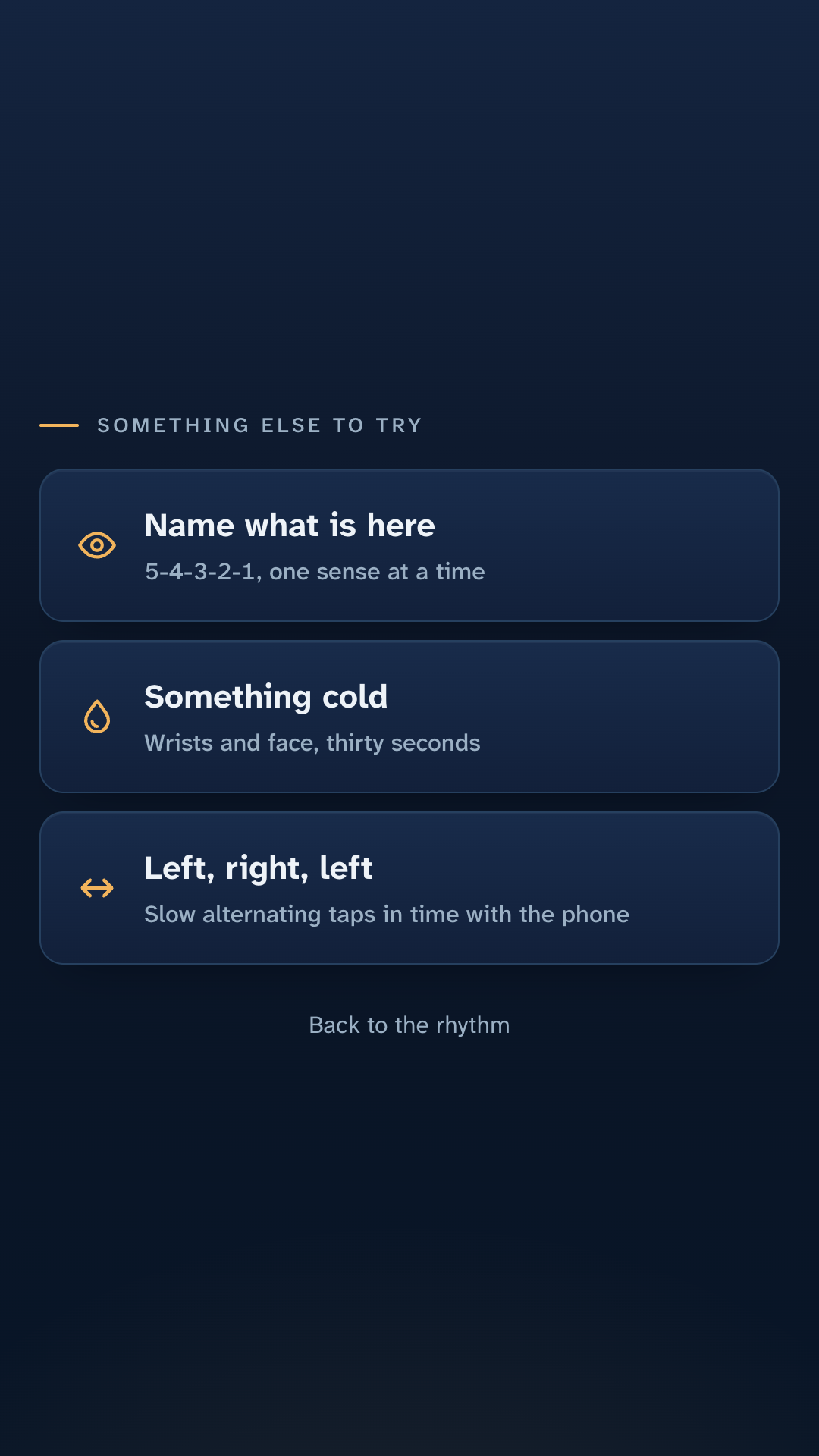 The grounding menu: name what is here, something cold, or left right left, as three large cards.